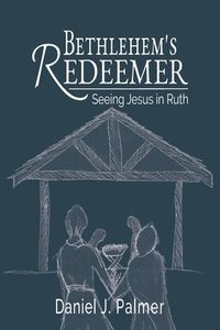 bokomslag Bethlehem's Redeemer