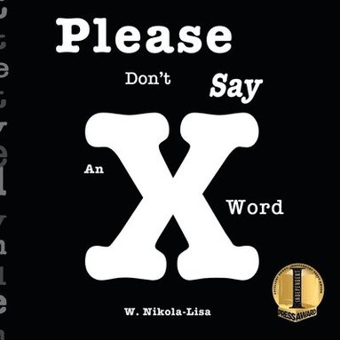 bokomslag Please Don't Say An X Word