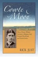 Rick Just, Judith Austin - Coyote Moon, Häftad. Tillgänglighet: Lägg i varukorg