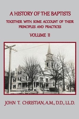 John T Christian - History of the Baptists of the United States, Volume II, Häftad