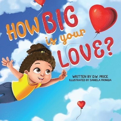 Deborah Price - How Big is Your Love, Häftad