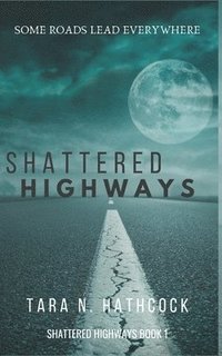 bokomslag Shattered Highways