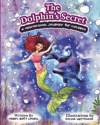 bokomslag The Dolphin's Secret: A Meditational Journey for Children