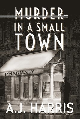 A. J. Harris - Murder in a Small Town, Häftad. Tillgänglighet: Lägg i varukorg