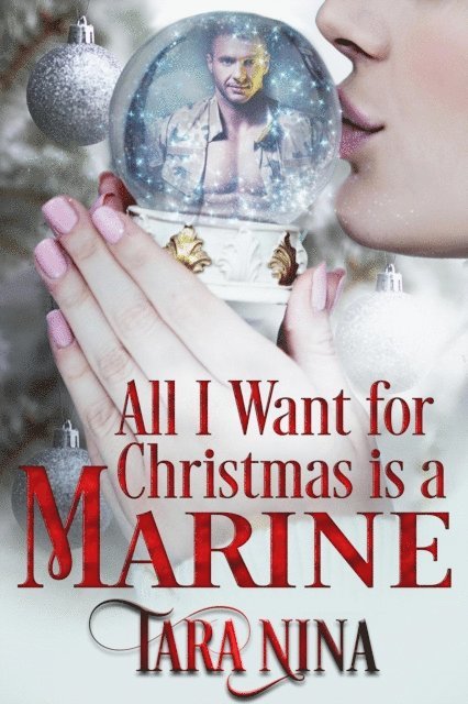 All I Want For Christmas Is A Marine
