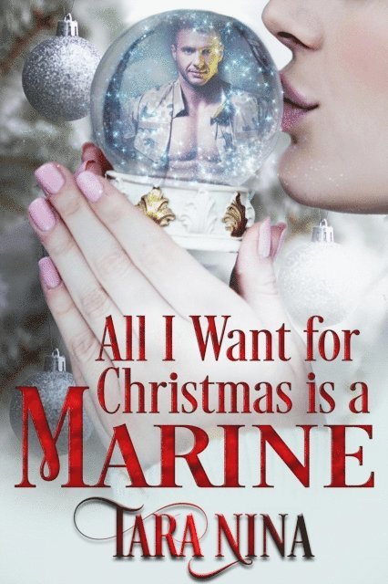 All I Want For Christmas Is A Marine 1