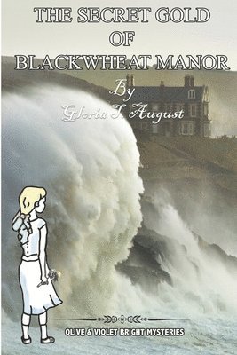 bokomslag The Secret Gold of Blackwheat Manor