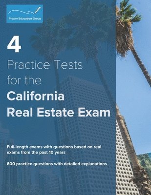 bokomslag 4 Practice Tests for the California Real Estate Exam