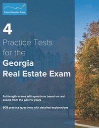 bokomslag 4 Practice Tests for the Georgia Real Estate Exam: 608 Practice Questions with Detailed Explanations