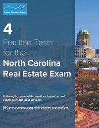bokomslag 4 Practice Tests for the North Carolina Real Estate Exam: 560 Practice Questions with Detailed Explanations