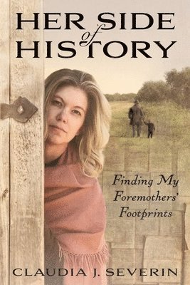 bokomslag Her Side of History: Finding My Foremothers' Footprints