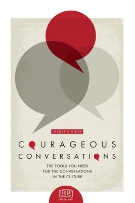 Courageous Conversations (Leader's Guide) 1