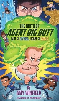 bokomslag The Birth Of Agent Big Butt