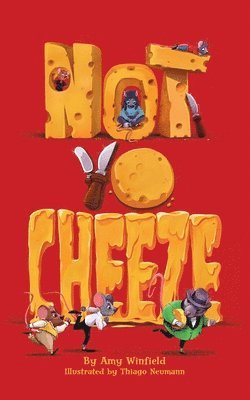 Not-Yo-Cheeze 1