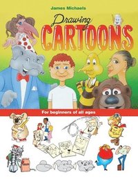 bokomslag James Michaels Drawing Cartoons: For beginners of all ages