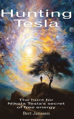 Bert Janssen - Hunting Tesla, Inbunden