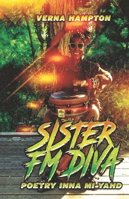 Verna Hampton - Sister FM Diva Poetry Inna Mi Yahd, Häftad