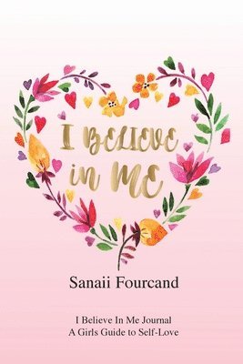 Sanaii Fourcand - I Believe In Me, Häftad
