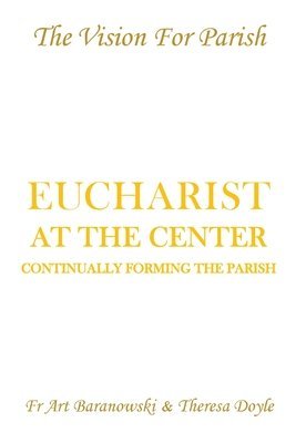 bokomslag Eucharist at the Center