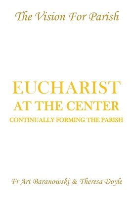 bokomslag Eucharist at the Center