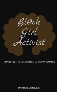 bokomslag Bl@ck Girl Activist