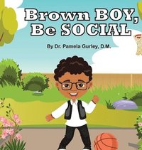 bokomslag Brown Boy, Be Social