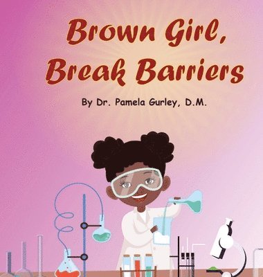 Brown Girl, Break Barriers 1