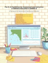 bokomslag Pre-K-12 Guidelines for Assessment and Instruction in Statistics Education II (GAISE II): A Framework for Statistics and Data Science Education