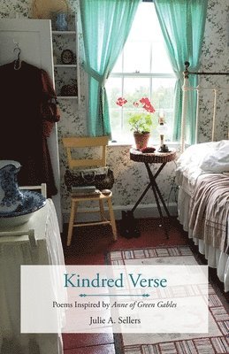 bokomslag Kindred Verse: Poems Inspired by Anne of Green Gables