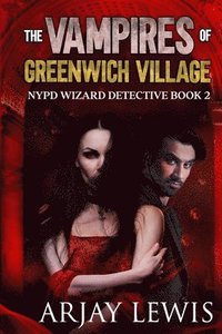 bokomslag The Vampires Of Greenwich Village