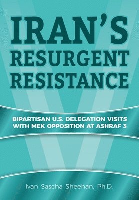 Iran's Resurgent Resistance: Bipartisan U.S. Delegation Visits with MEK Opposition at Ashraf 3 1