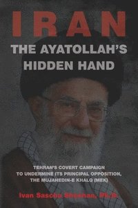 bokomslag The Ayatollah's Hidden Hand