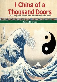 bokomslag I Ching of a Thousand Doors