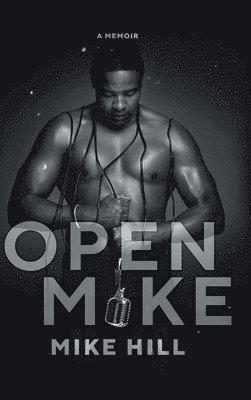Mike Hill - Open Mike, Inbunden