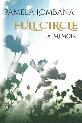 bokomslag Full Circle: A Memoir
