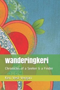 bokomslag wanderingkeri: Chronicles of a Seeker & a Finder