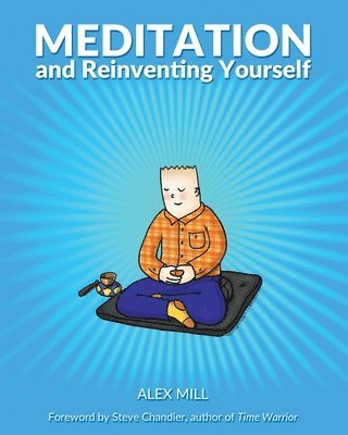 bokomslag Meditation and Reinventing Yourself