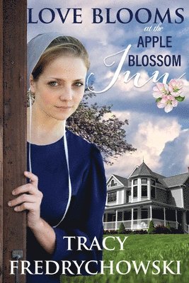 bokomslag Love Blooms at the Apple Blossom Inn