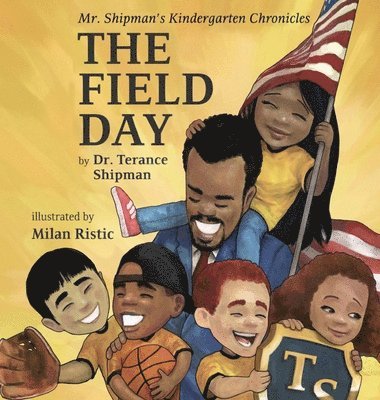 Terance Shipman, Terance, Shipman - Mr. Shipman's Kindergarten Chronicles, Inbunden