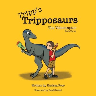 Tripp's Tripposaurs-The Velociraptor Book 3 1