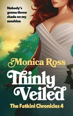 Monica Ross - Thinly Veiled, Häftad