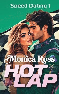 Monica Ross - Hot Lap, Häftad