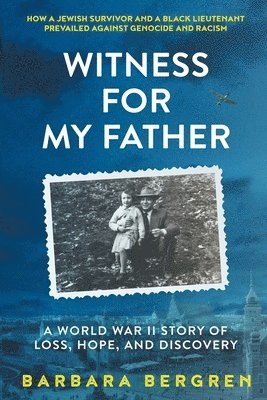 bokomslag Witness For My Father