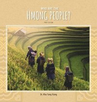 bokomslag Who are the Hmong People?