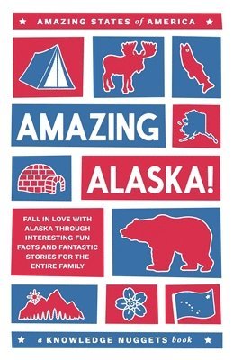 bokomslag Amazing Alaska!