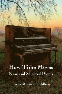 How Time Moves: New and Selected Poems 1