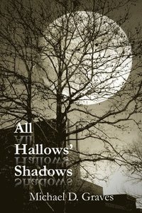 bokomslag All Hallows' Shadows