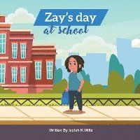 bokomslag Zay's Day at School