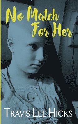 Travis Lee Hicks - No Match For Her, Inbunden