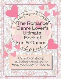 bokomslag The Romance Genre Lover's Ultimate Book of Fun & Games